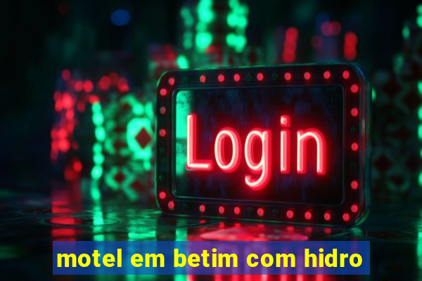 motel em betim com hidro